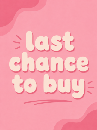 Last chance to buy